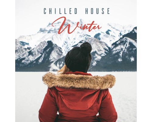 Various Artists - Chilled House Winter