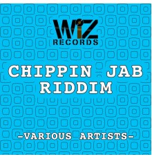 Various Artists - Chippin Jab Riddim