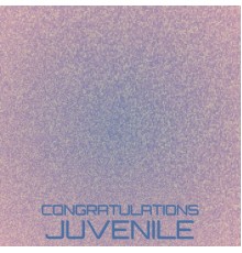 Various Artists - Congratulations Juvenile