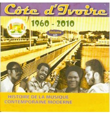 Various Artists - Côte d'Ivoire 1960-2010, Vol. 1 (Histoire de la musique contemporaine moderne)