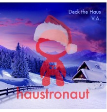 Various Artists - Deck The Haus