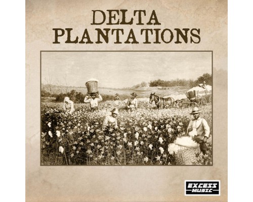 Various Artists - Delta Plantations