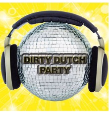 Various Artists - Dirty Dutch Party