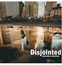 Various Artists - Disjointed