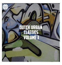 Various Artists - Dutch Urban Classics (Vol. 3)