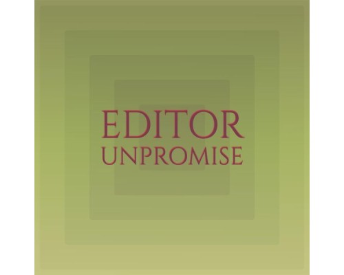 Various Artists - Editor Unpromise