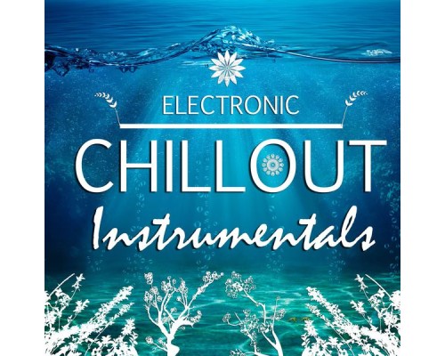 Various Artists - Electronic Chillout Instrumentals