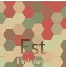 Various Artists - Est Univocal