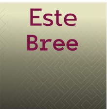 Various Artists - Este Bree