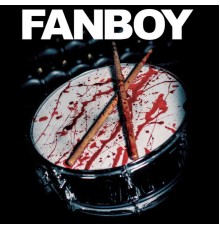 Various Artists - Fanboy Movie Soundtrack