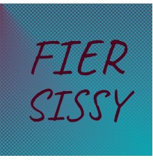Various Artists - Fier Sissy