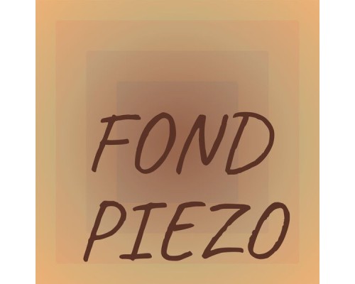 Various Artists - Fond Piezo