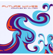 Various Artists - Future Waves by DJ Feio