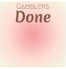 Various Artists - Gamblers Done