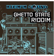 Various Artists - Ghetto State Riddim