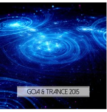 Various Artists - Goa & Trance 2015