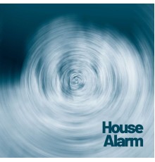 Various Artists - House Alarm