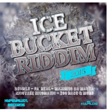 Various Artists - Ice Bucket Riddim