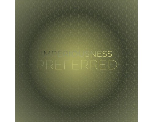 Various Artists - Imperiousness Preferred