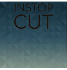 Various Artists - Instop Cut