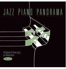 Various Artists - Jazz Piano Panorama: The Best of Jazz Piano on Resonance