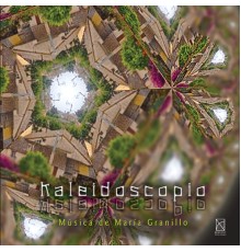 Various Artists - Kaleidoscope: Music by Maria Granillo