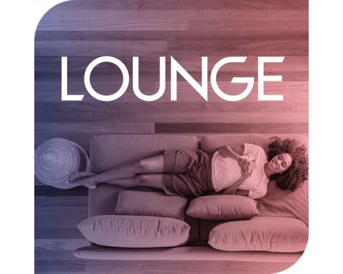 Various Artists - LOUNGE Various Artists - LOUNGE