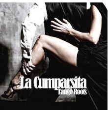 Various Artists - La Cumparsita (Tango Roots)