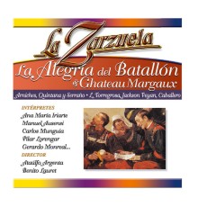 Various Artists - La Zarzuela: La Alegría del Batallón / Chateau Margaux (Remastered)