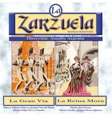 Various Artists - La Zarzuela: La Gran Vía / La Reina Mora (Remastered)