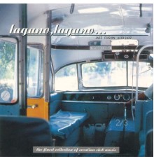 Various Artists - Lagano, Lagano... Jazz Fusion Acid Jazz