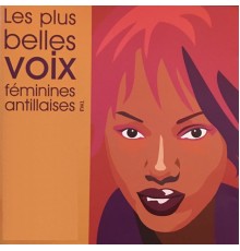 Various Artists - Les plus belles voix féminines antillaises (F.W.I.)