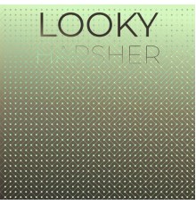 Various Artists - Looky Harsher