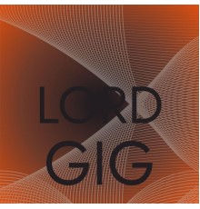 Various Artists - Lord Gig