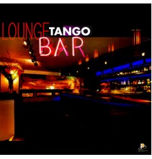 Various Artists - Lounge Tango Bar