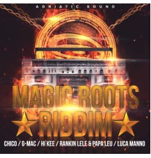 Various Artists - Magic Roots Riddim