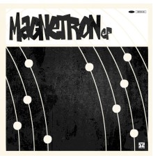 Various Artists - Magnetron EP