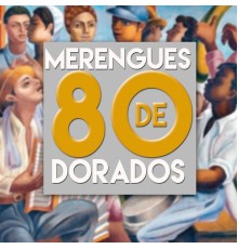 Various Artists - Merengues Dorados de los 80