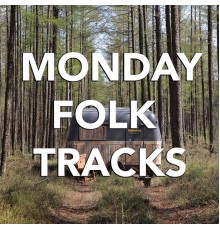 Various Artists - Monday Folk Tracks