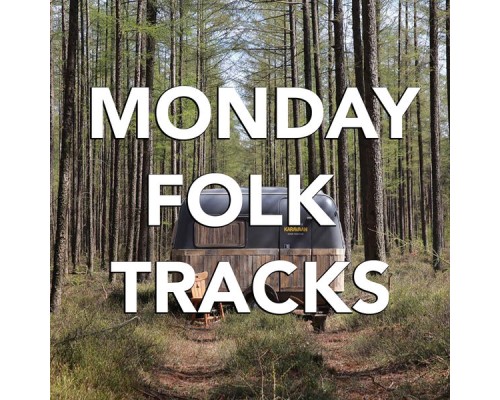 Various Artists - Monday Folk Tracks