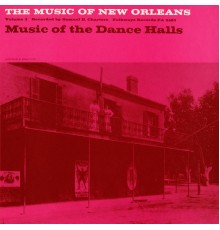 Various Artists - Music of New Orleans, Vol. 3: Music of the Dance Halls