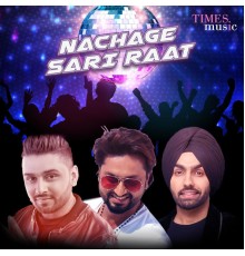 Various Artists - Nachage Sari Raat