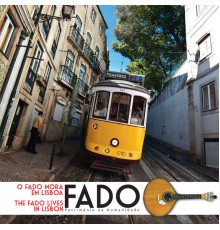 Various Artists - O Fado Mora Em Lisboa