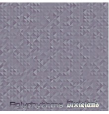 Various Artists - Polyrhythms Dixieland