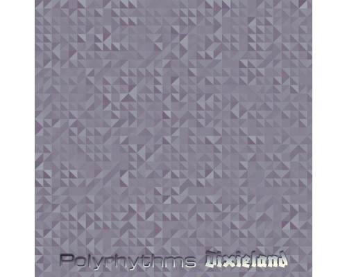 Various Artists - Polyrhythms Dixieland