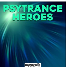 Various Artists - Psytrance Heroes