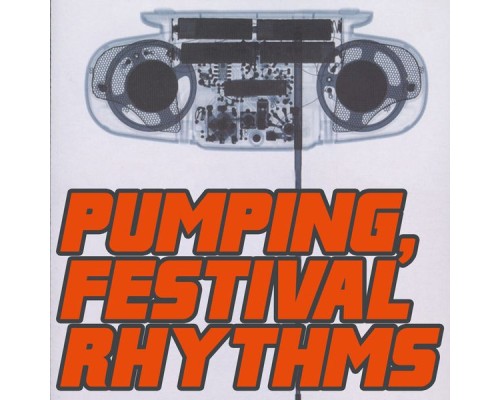 Various Artists - Pumping, Festival Rhythms