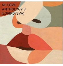 Various Artists - ReLove 3 Anthology