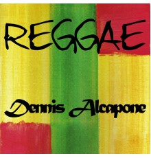 Various Artists - Reggae Dennis Alcapone