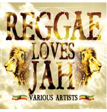 Various Artists - Reggae Loves Jah